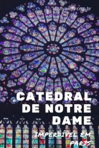 pin notre dame paris 200x300 - Vitrais da Catedral de Notre Dame de Paris