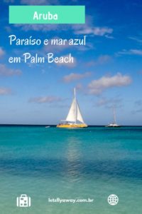 pin palm beach aruba 200x300 - Uma voltinha em Palm Beach em Aruba